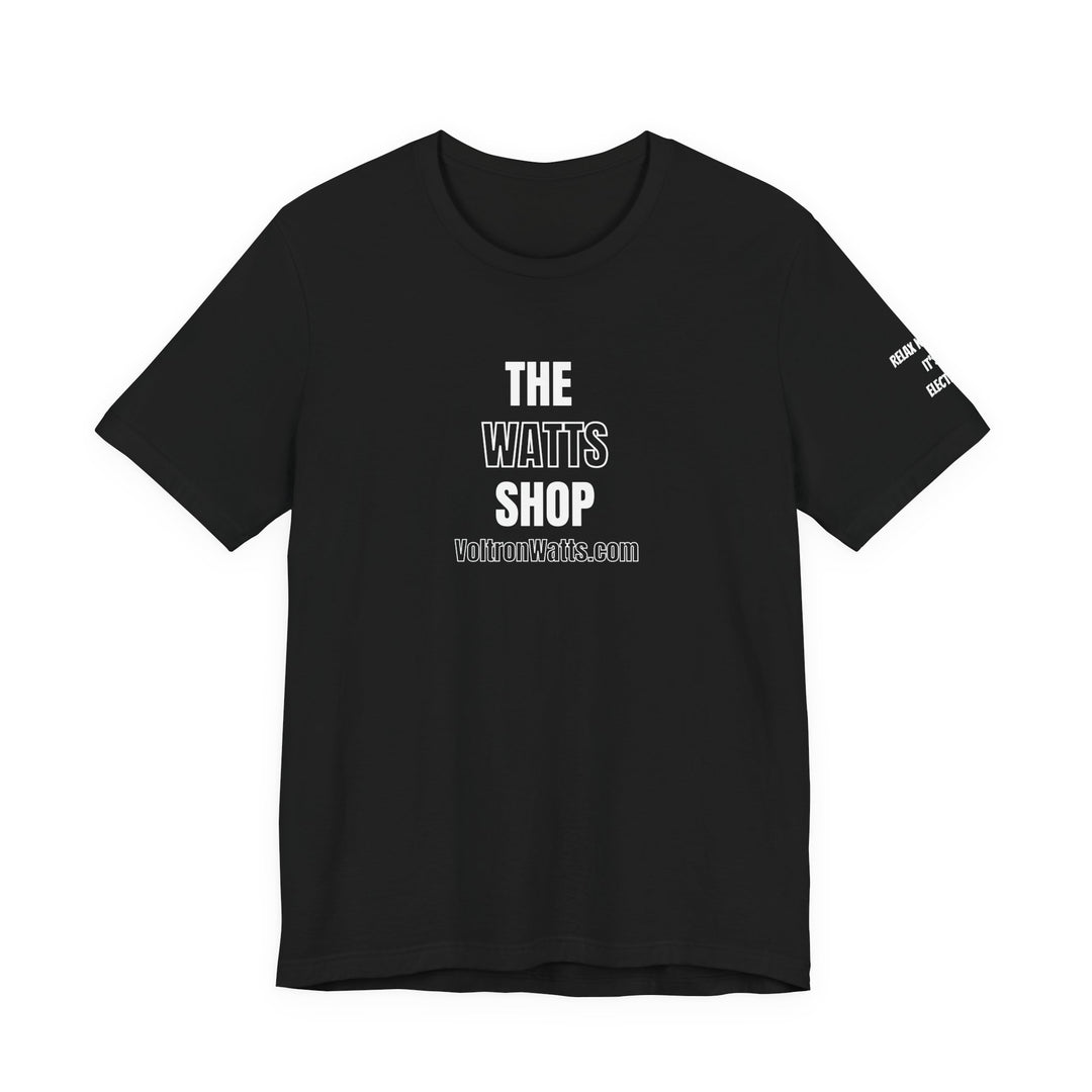 Black T-shirt with 'The Watts Shop' and 'Relax Karen, Its Electric' slogan - Unisex Tee